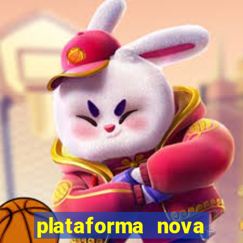 plataforma nova lançada hoje de 10 reais